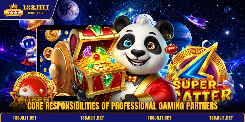 Core responsibilities of professional gaming partners