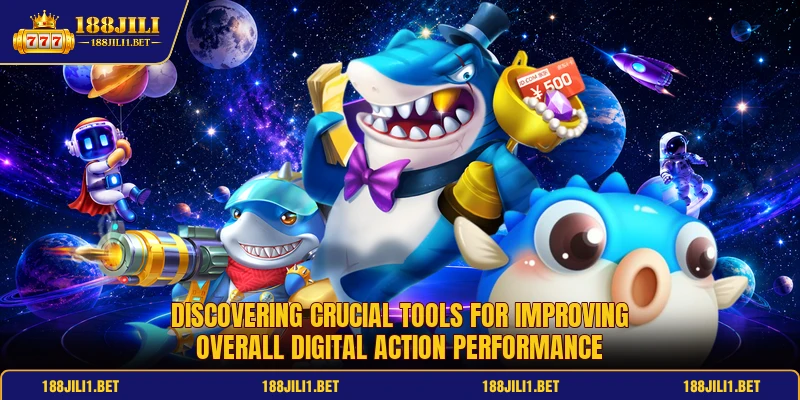 Discovering crucial tools for improving overall digital action performance