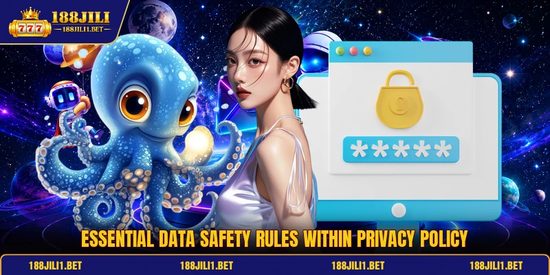 Essential data safety rules within privacy policy