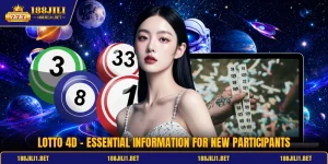 Lotto 4D - Essential Information For New Participants