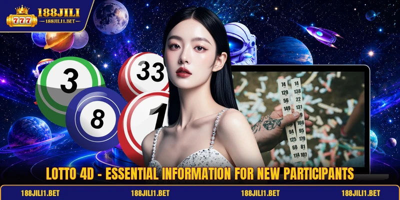 Lotto 4D - Essential Information For New Participants