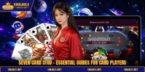Seven Card Stud - Essential Guides For Card Players