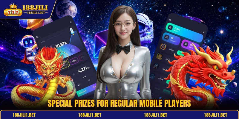 Special prizes for regular mobile players